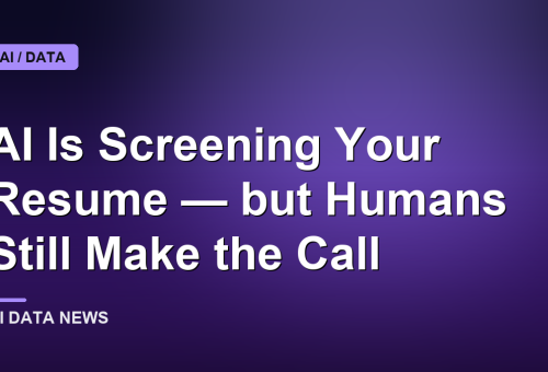 AI Is Screening Your Resume — but Humans Still Make the Call