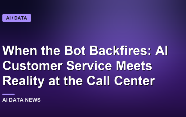When the Bot Backfires: AI Customer Service Meets Reality at the Call Center