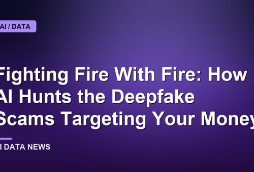 Fighting Fire With Fire: How AI Hunts the Deepfake Scams Targeting Your Money